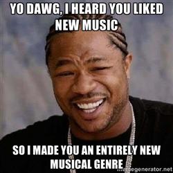 made you a new genre