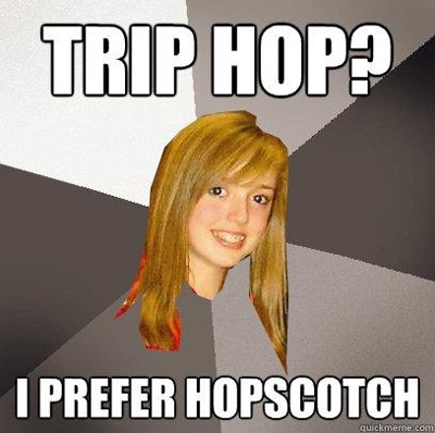 trip hop i prefer hopscotch